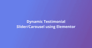 Dynamic Testimonial Slider Elementor