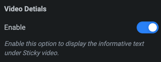 Video Box: Sticky Video Details Settings