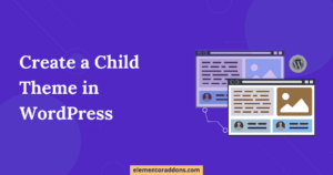 Create a Child Theme in WordPress