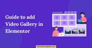 Add Video Gallery in Elementor